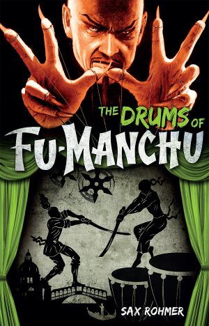 [Fu Manchu 09] • The Drums of Fu-Manchu